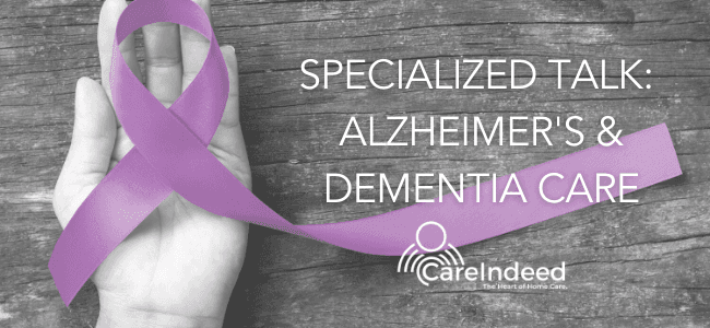 A Specialized Talk: Alzheimer's & Dementia Care