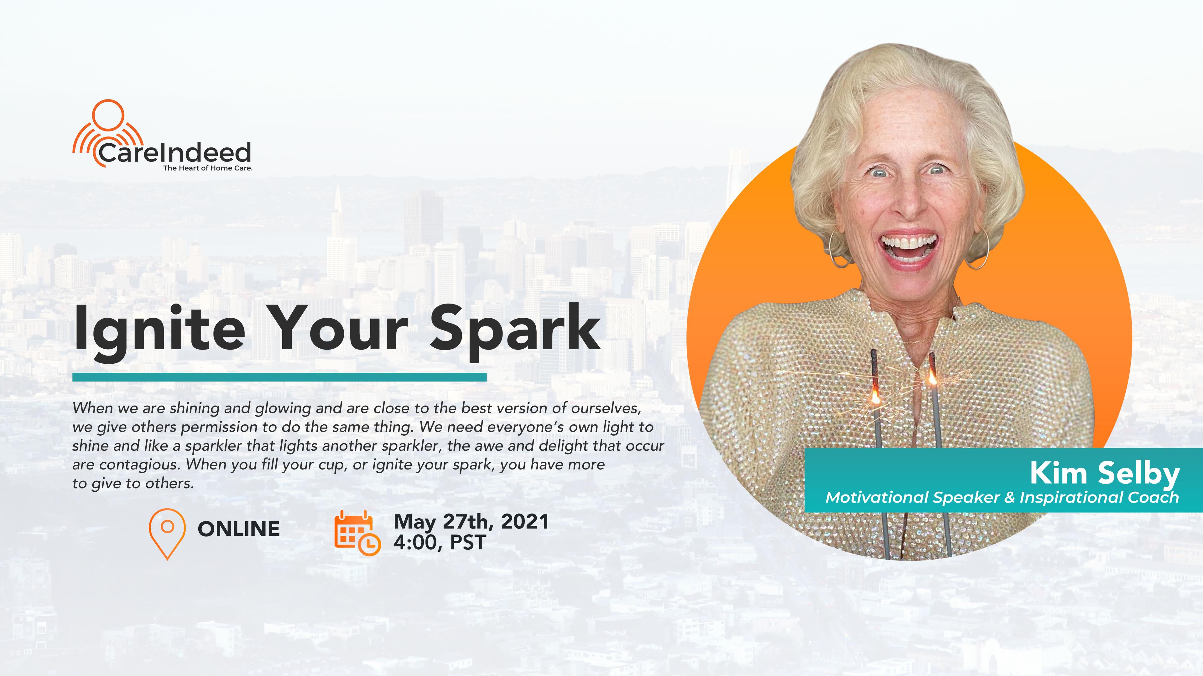 Ignite Your Spark with Special Guest Speaker Kim Selby
