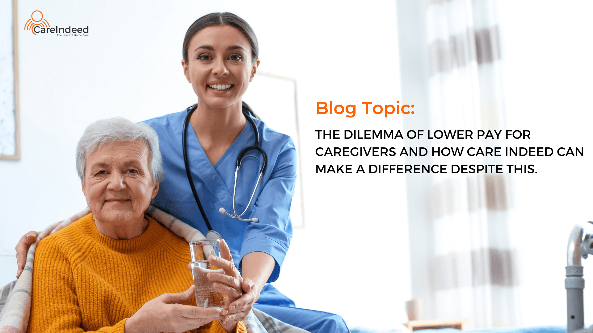 The Dilemma of Lower Pay for Caregivers and How Care Indeed can Make a Difference Despite This  banner image
